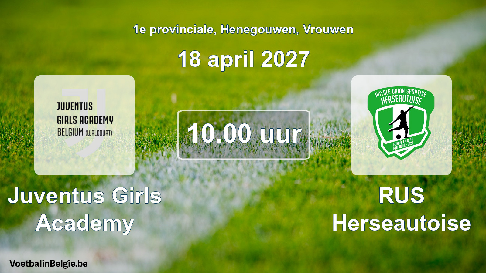 Geplande wedstrijd vrouwenvoetbal: Juventus Girls Academy - RUS Herseautoise (18 april 2027)