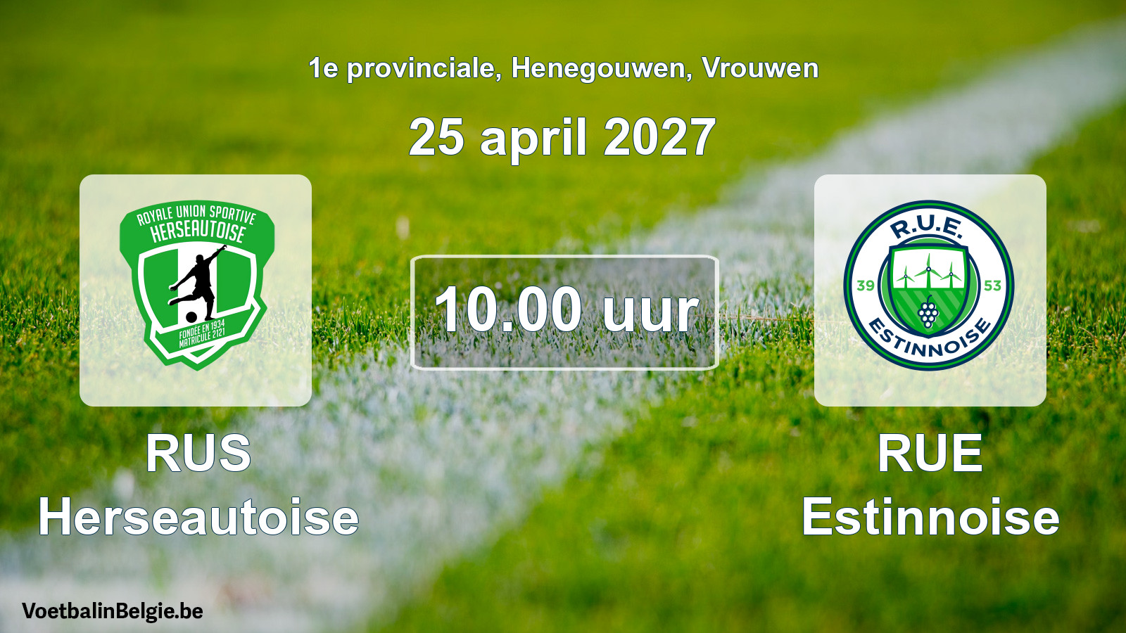 Geplande wedstrijd vrouwenvoetbal: RUS Herseautoise - RUE Estinnoise (25 april 2027)
