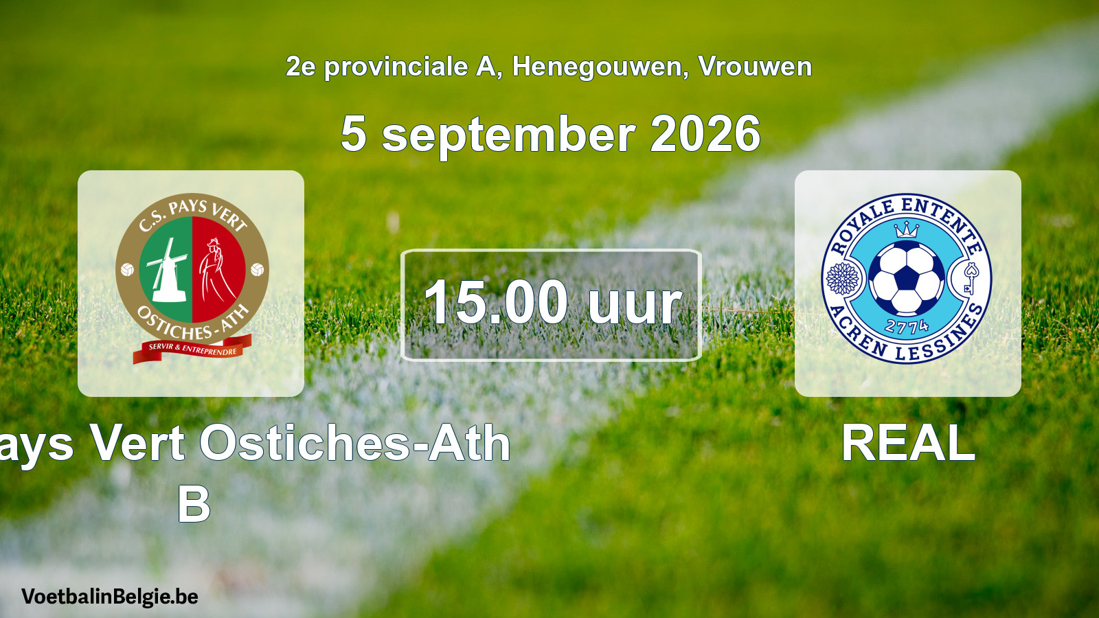 Geplande wedstrijd vrouwenvoetbal: CS Pays Vert Ostiches-Ath B - REAL (5 september 2026)