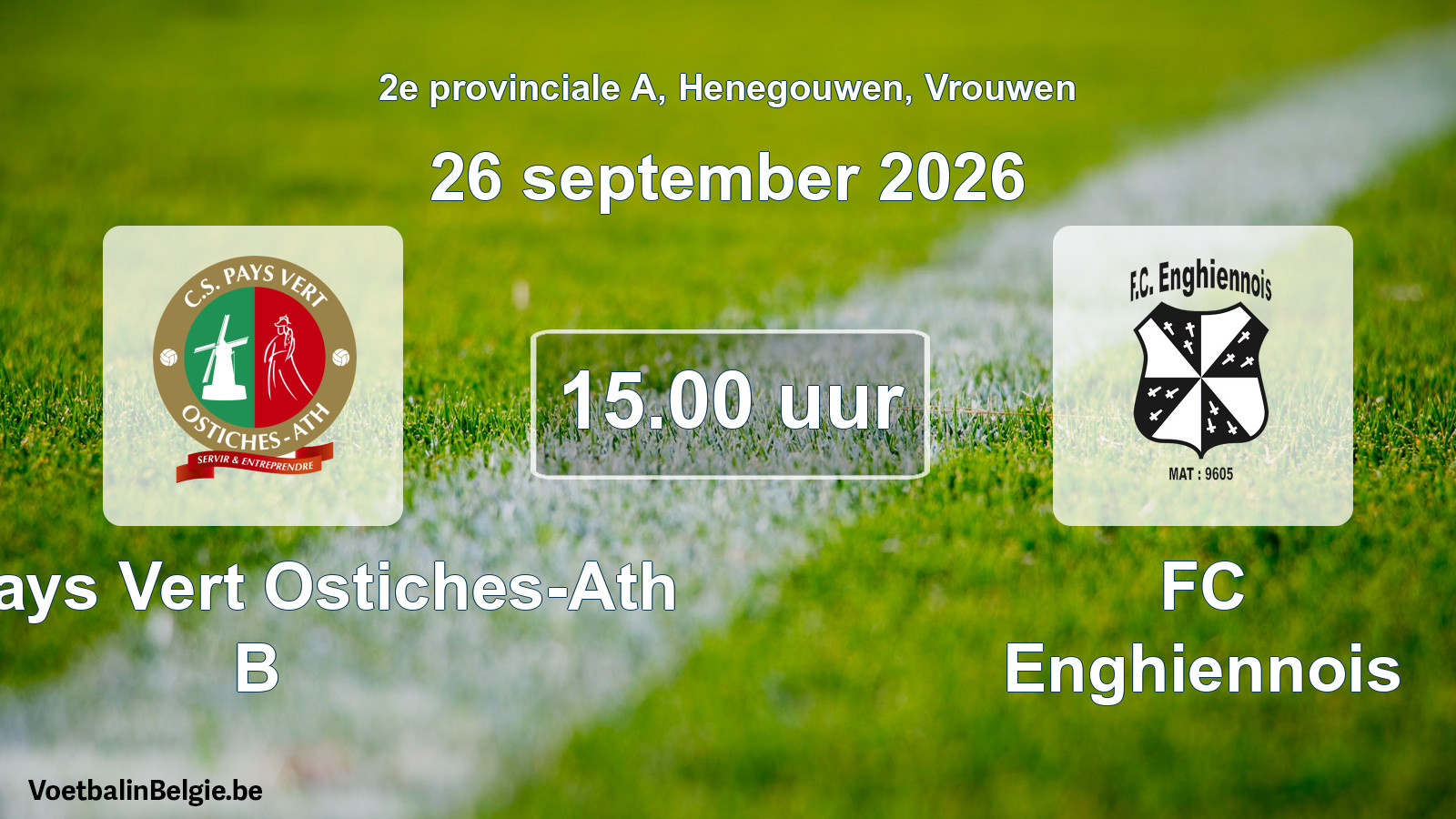 Geplande wedstrijd vrouwenvoetbal: CS Pays Vert Ostiches-Ath B - FC Enghiennois (26 september 2026)