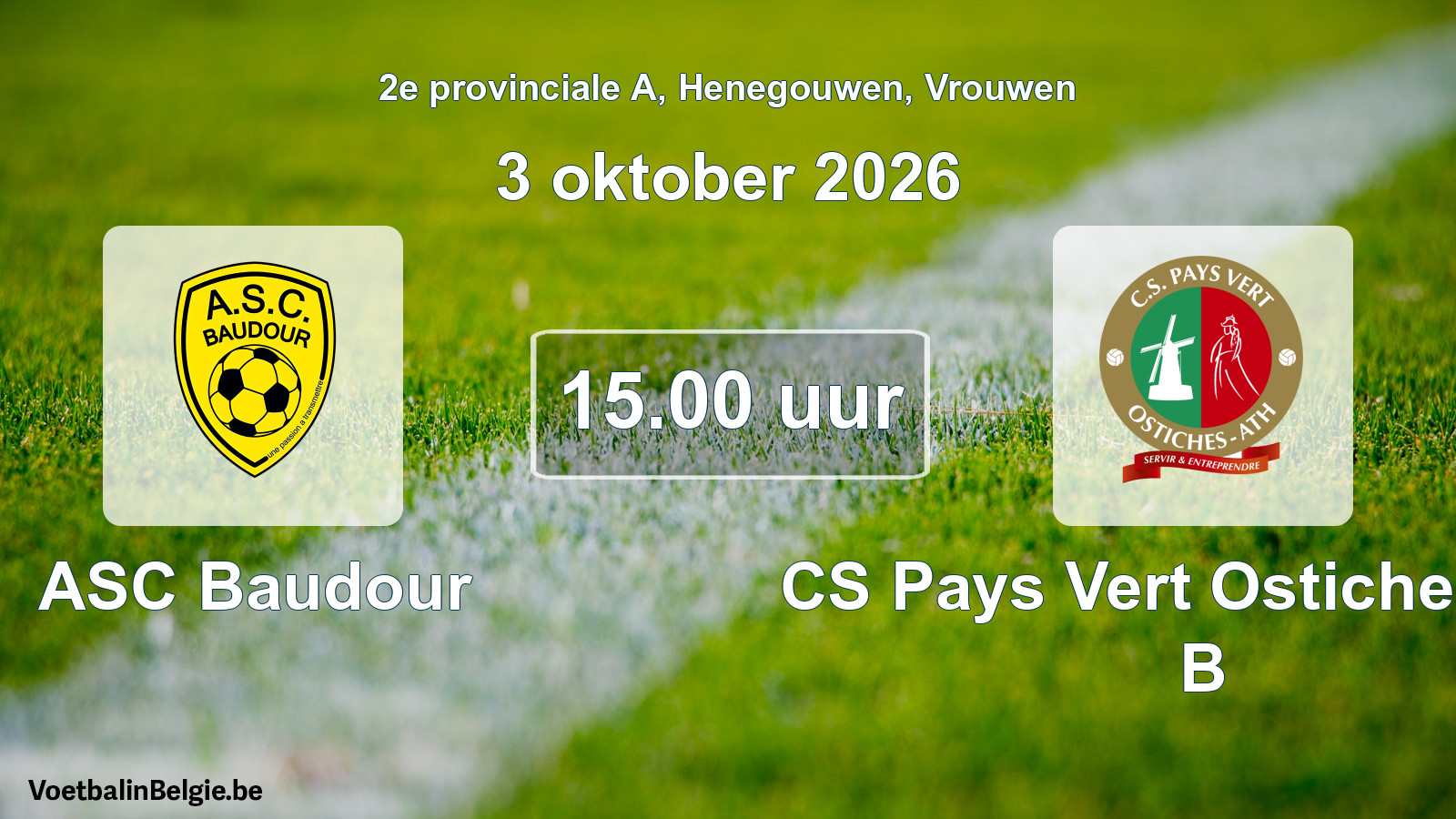 Geplande wedstrijd vrouwenvoetbal: ASC Baudour - CS Pays Vert Ostiches-Ath B (3 oktober 2026)