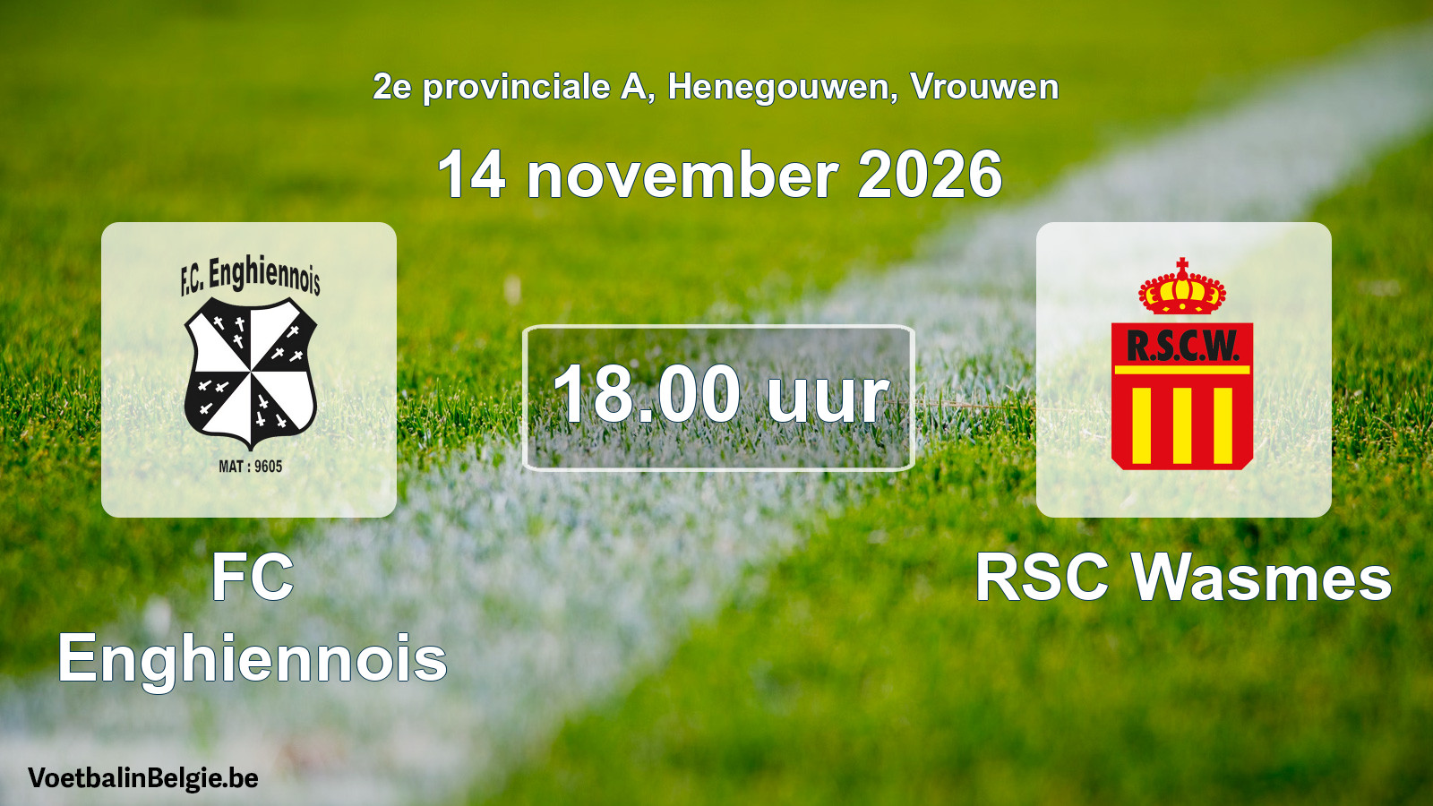 Geplande wedstrijd vrouwenvoetbal: FC Enghiennois - RSC Wasmes (14 november 2026)