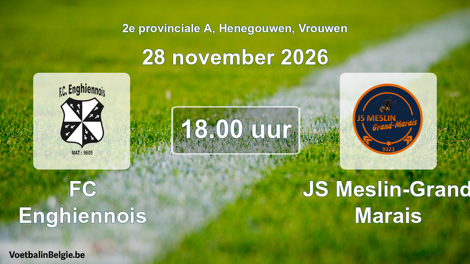 Geplande wedstrijd vrouwenvoetbal: FC Enghiennois - JS Meslin-Grand Marais (28 november 2026)