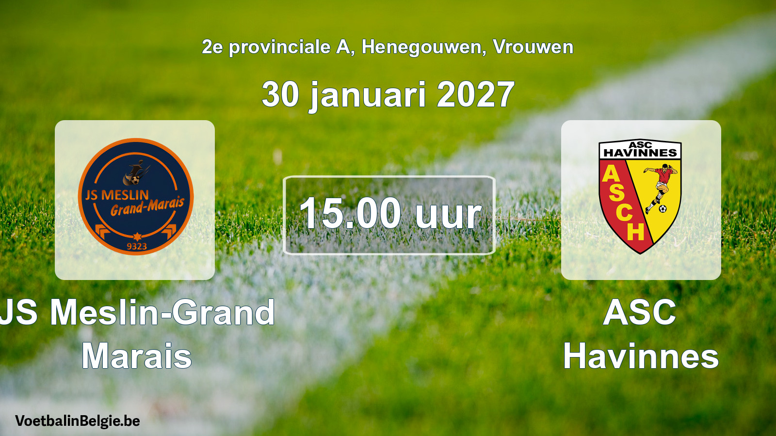 Match prévu football femmes: JS Meslin-Grand Marais - ASC Havinnes (30 janvier 2027)
