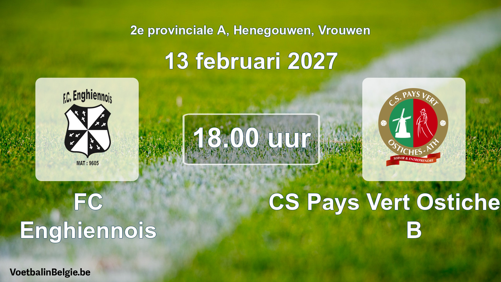 Geplande wedstrijd vrouwenvoetbal: FC Enghiennois - CS Pays Vert Ostiches-Ath B (13 februari 2027)