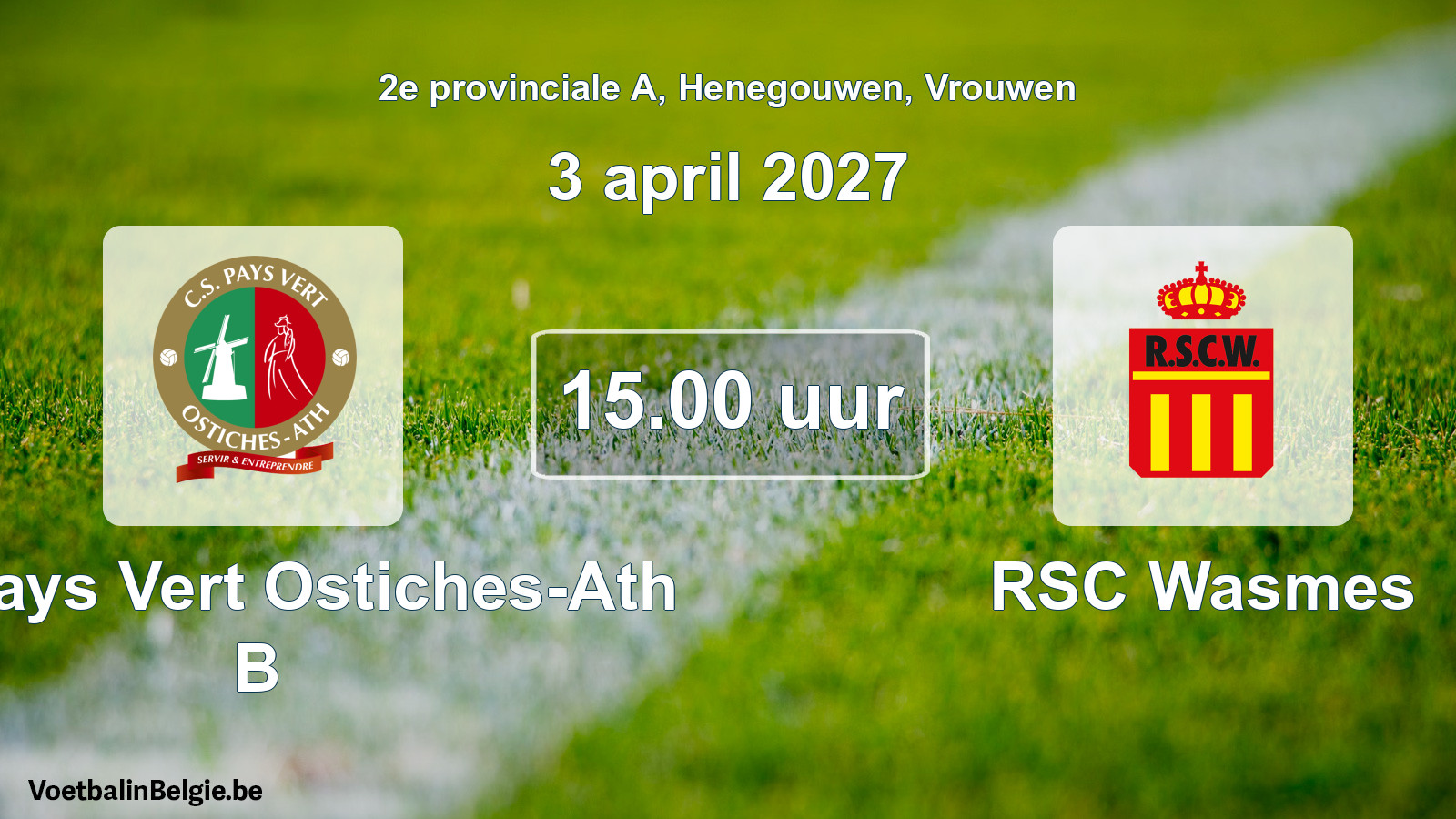 Geplande wedstrijd vrouwenvoetbal: CS Pays Vert Ostiches-Ath B - RSC Wasmes (3 april 2027)