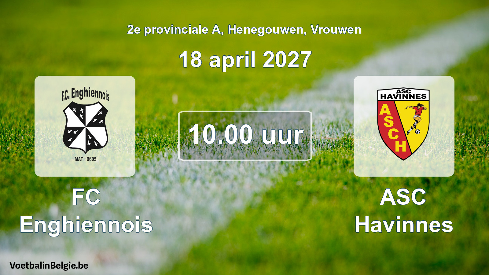 Geplande wedstrijd vrouwenvoetbal: FC Enghiennois - ASC Havinnes (18 april 2027)