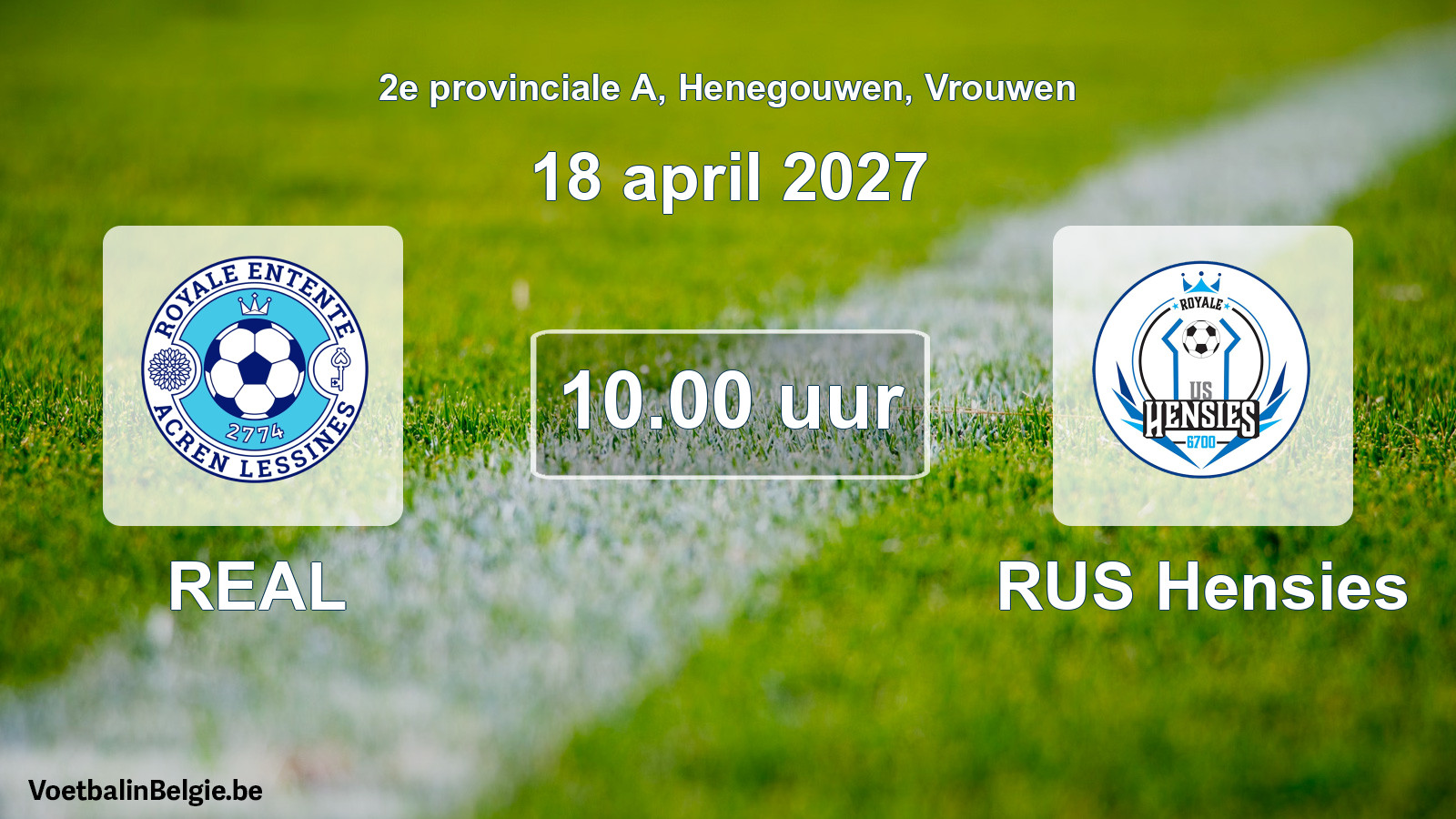 Geplande wedstrijd vrouwenvoetbal: REAL - RUS Hensies (18 april 2027)