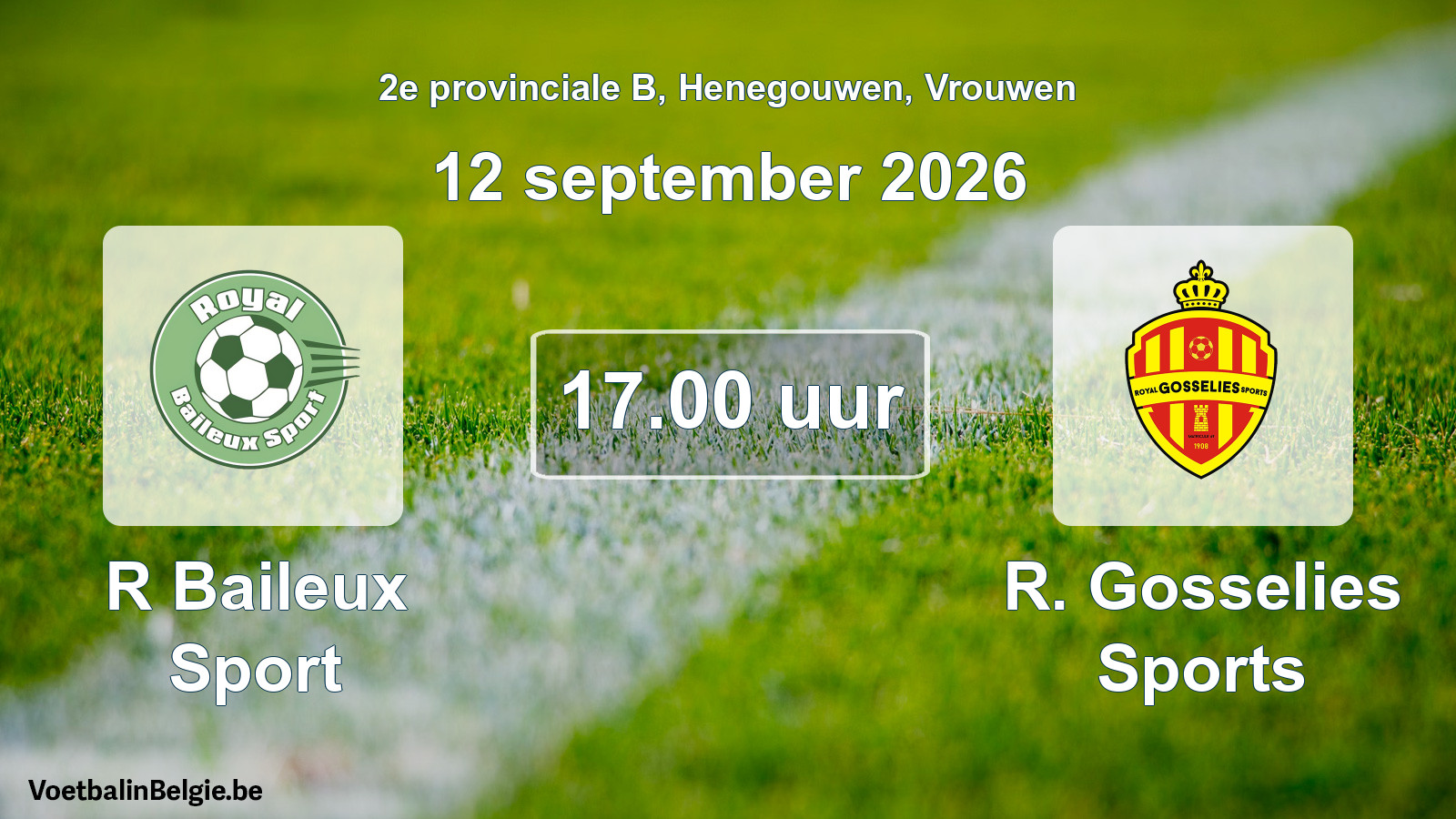 Geplande wedstrijd vrouwenvoetbal: R Baileux Sport - R. Gosselies Sports (12 september 2026)
