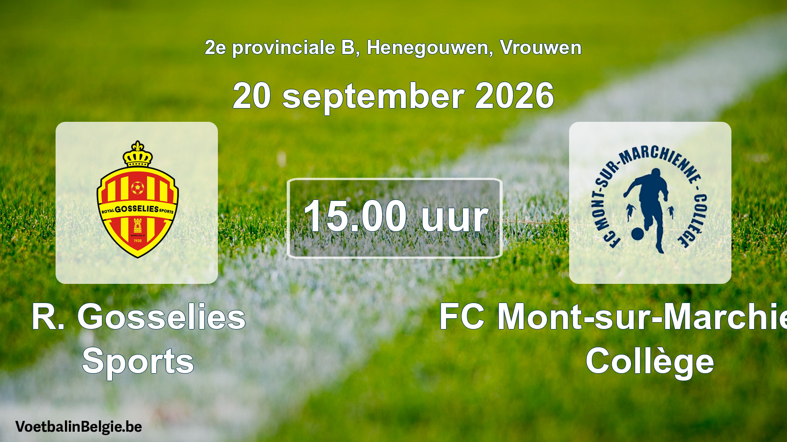 Geplande wedstrijd vrouwenvoetbal: R. Gosselies Sports - FC Mont-sur-Marchienne Collège (20 september 2026)