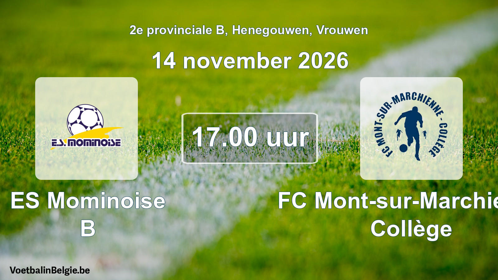 Geplande wedstrijd vrouwenvoetbal: ES Mominoise B - FC Mont-sur-Marchienne Collège (14 november 2026)