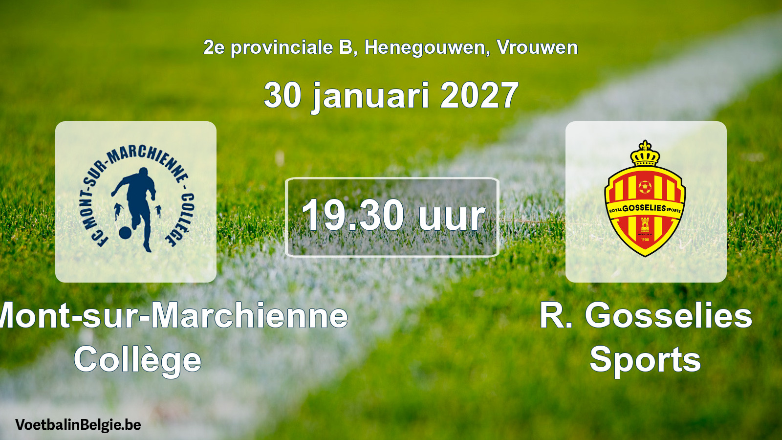 Geplande wedstrijd vrouwenvoetbal: FC Mont-sur-Marchienne Collège - R. Gosselies Sports (30 januari 2027)