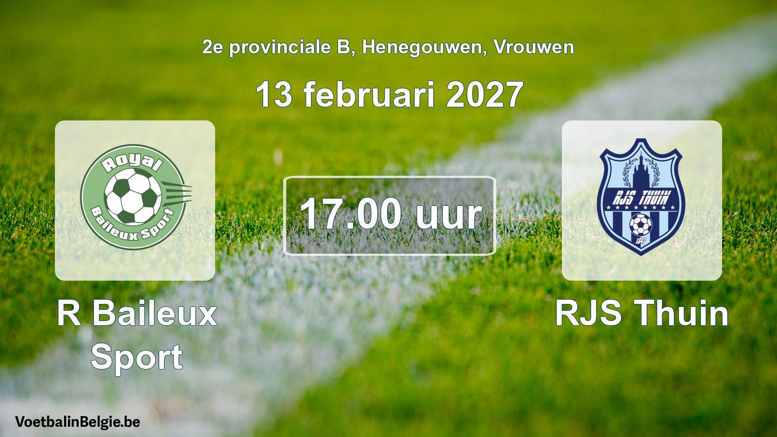 Geplande wedstrijd vrouwenvoetbal: R Baileux Sport - RJS Thuin (13 februari 2027)