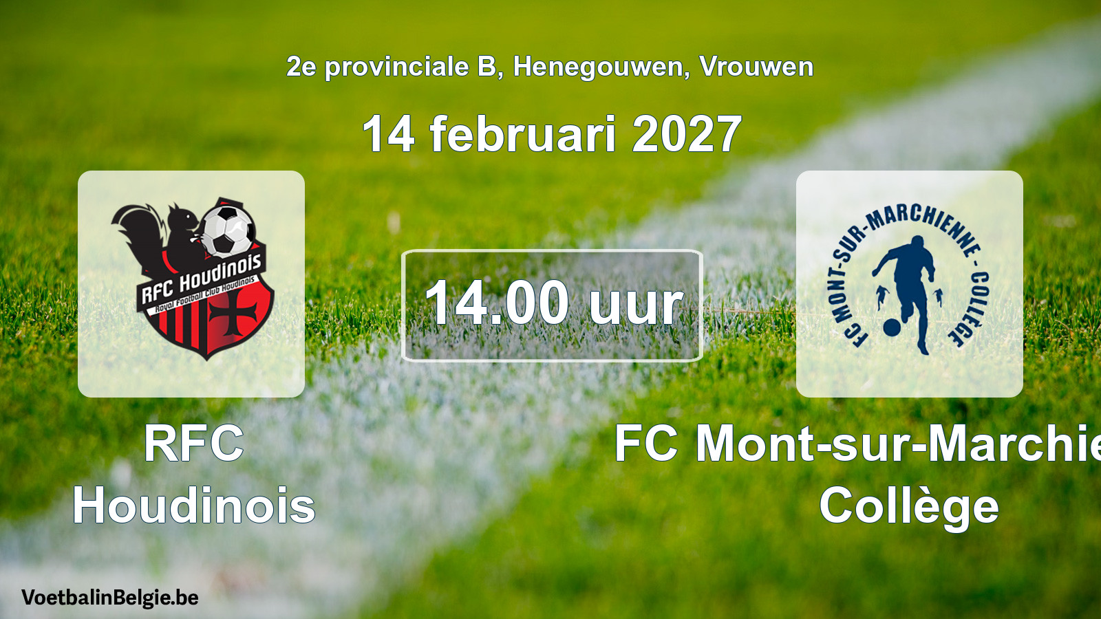 Geplande wedstrijd vrouwenvoetbal: RFC Houdinois - FC Mont-sur-Marchienne Collège (14 februari 2027)