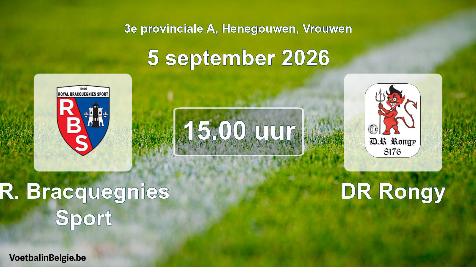 Geplande wedstrijd vrouwenvoetbal: R. Bracquegnies Sport - DR Rongy (5 september 2026)