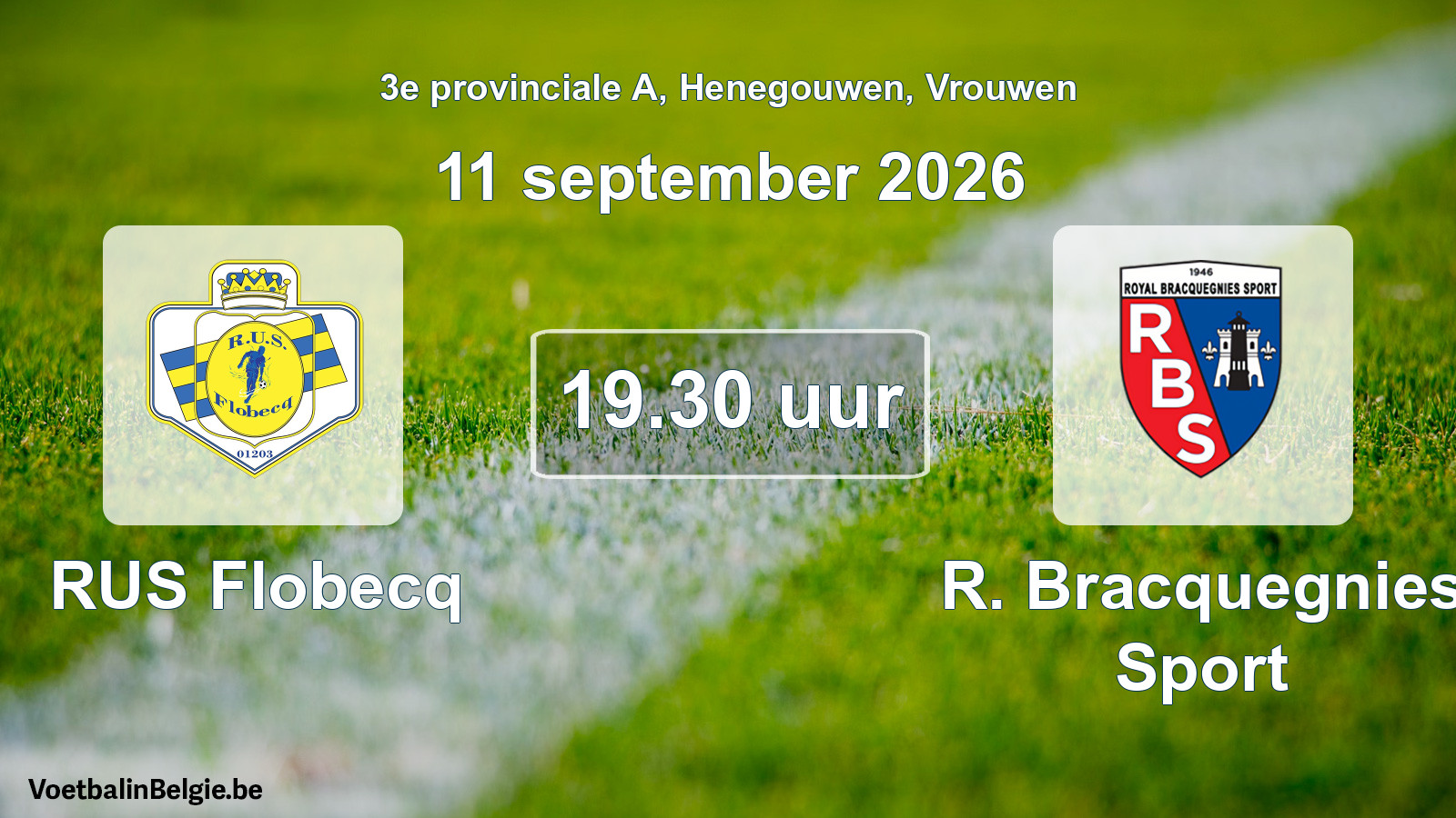 Geplande wedstrijd vrouwenvoetbal: RUS Flobecq - R. Bracquegnies Sport (11 september 2026)