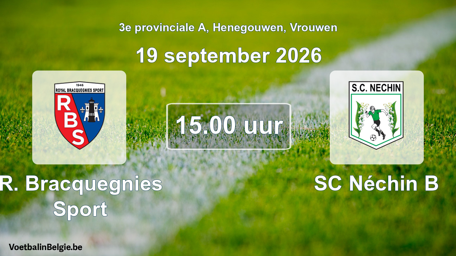 Geplande wedstrijd vrouwenvoetbal: R. Bracquegnies Sport - SC Néchin B (19 september 2026)