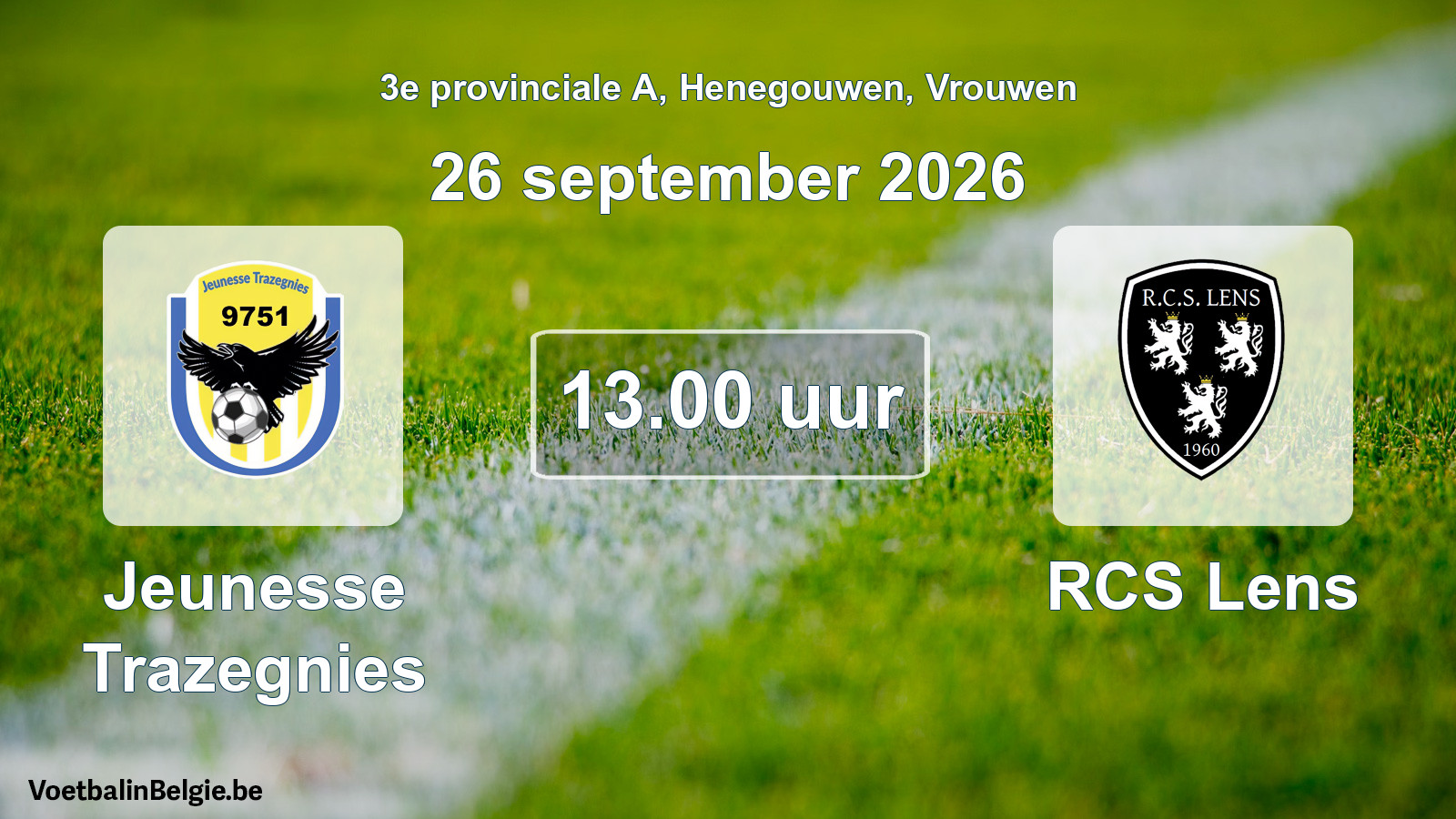 Geplande wedstrijd vrouwenvoetbal: Jeunesse Trazegnies - RCS Lens (26 september 2026)