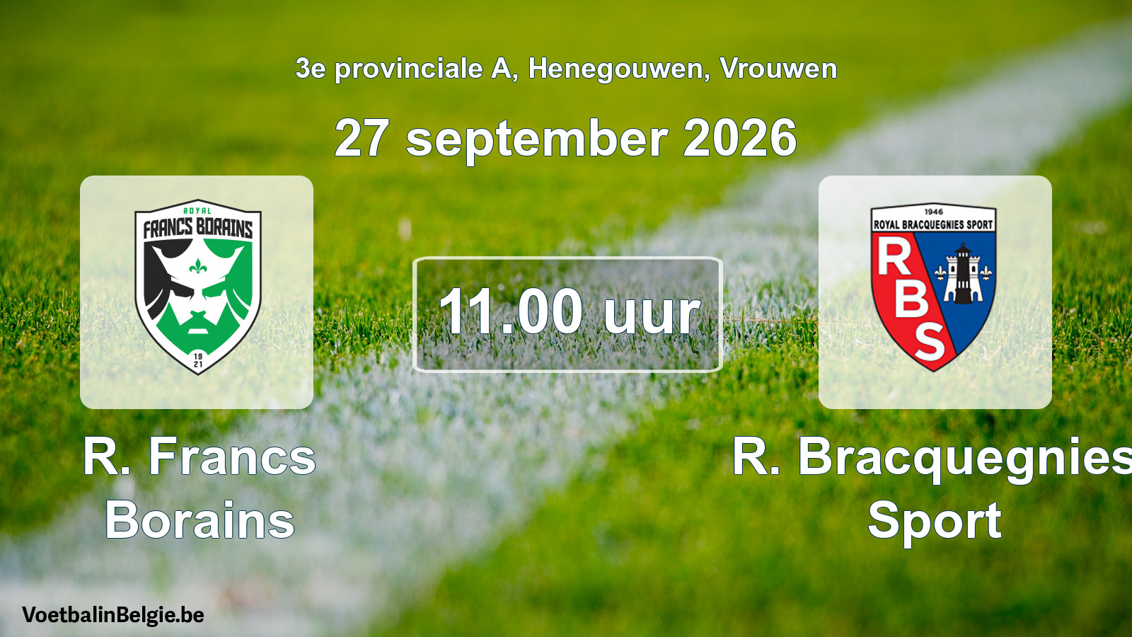 Geplande wedstrijd vrouwenvoetbal: R. Francs Borains - R. Bracquegnies Sport (27 september 2026)