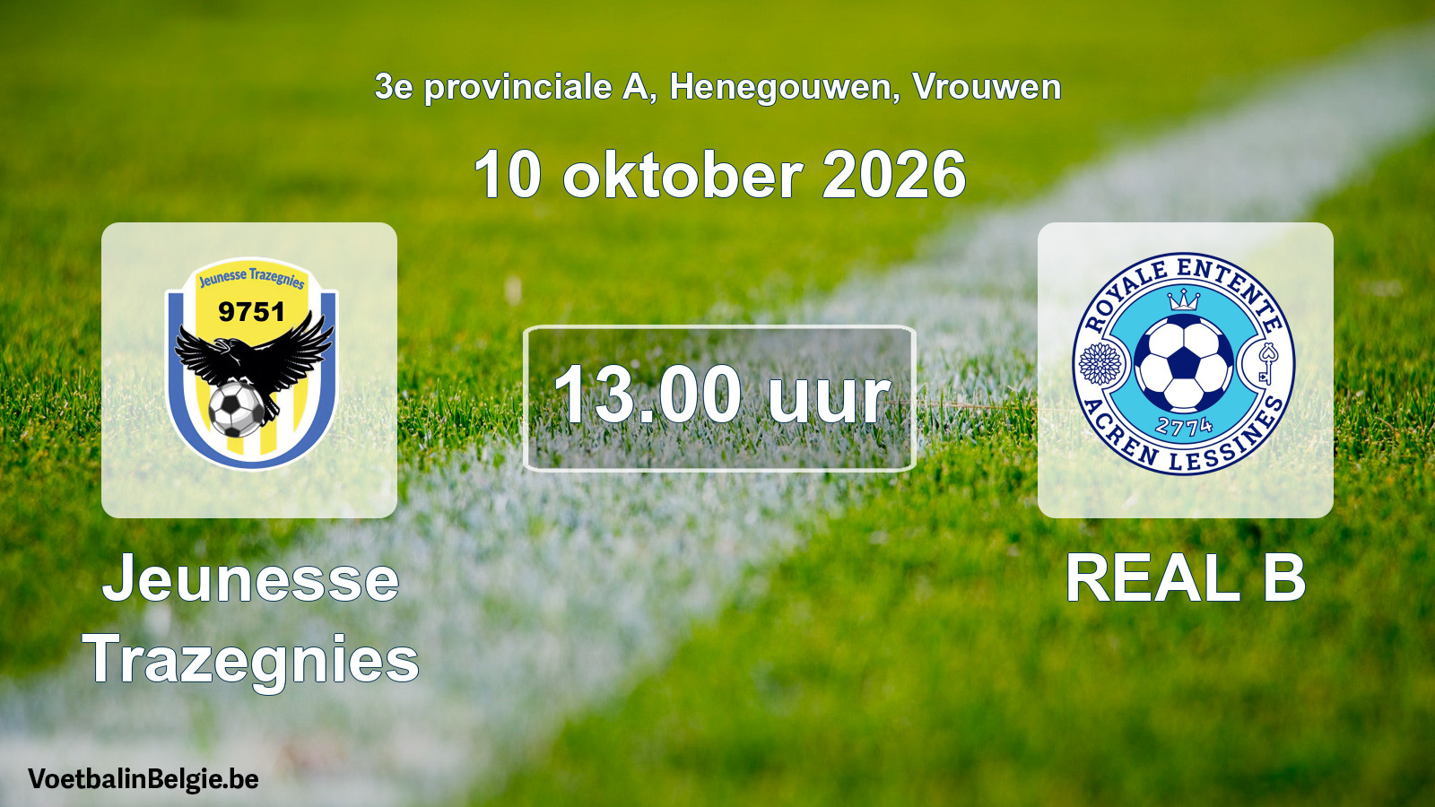 Geplande wedstrijd vrouwenvoetbal: Jeunesse Trazegnies - REAL B (10 oktober 2026)