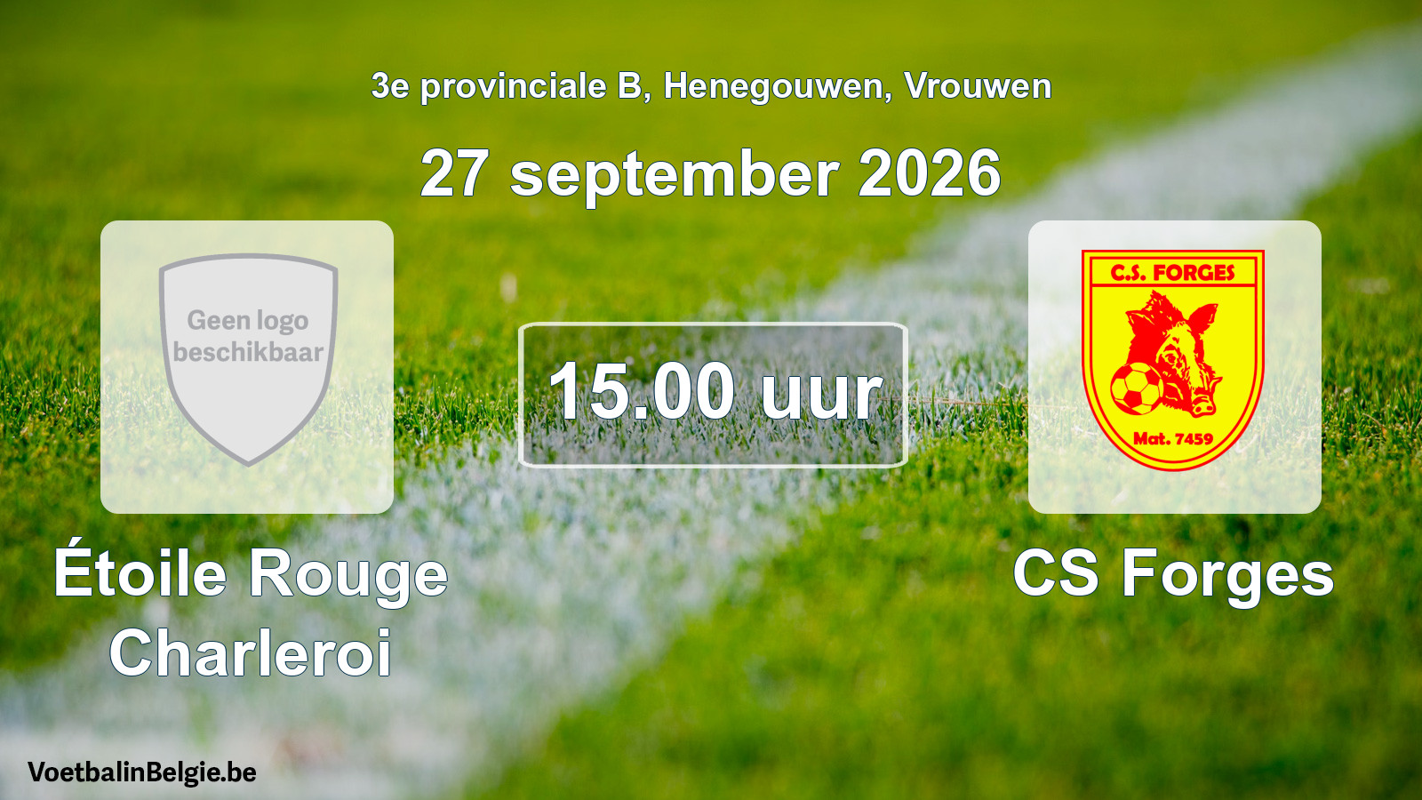 Geplande wedstrijd vrouwenvoetbal: Étoile Rouge Charleroi - CS Forges (27 september 2026)