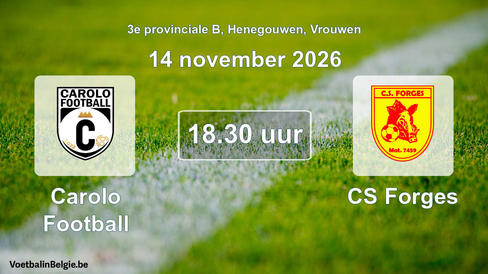 Geplande wedstrijd vrouwenvoetbal: Carolo Football - CS Forges (14 november 2026)