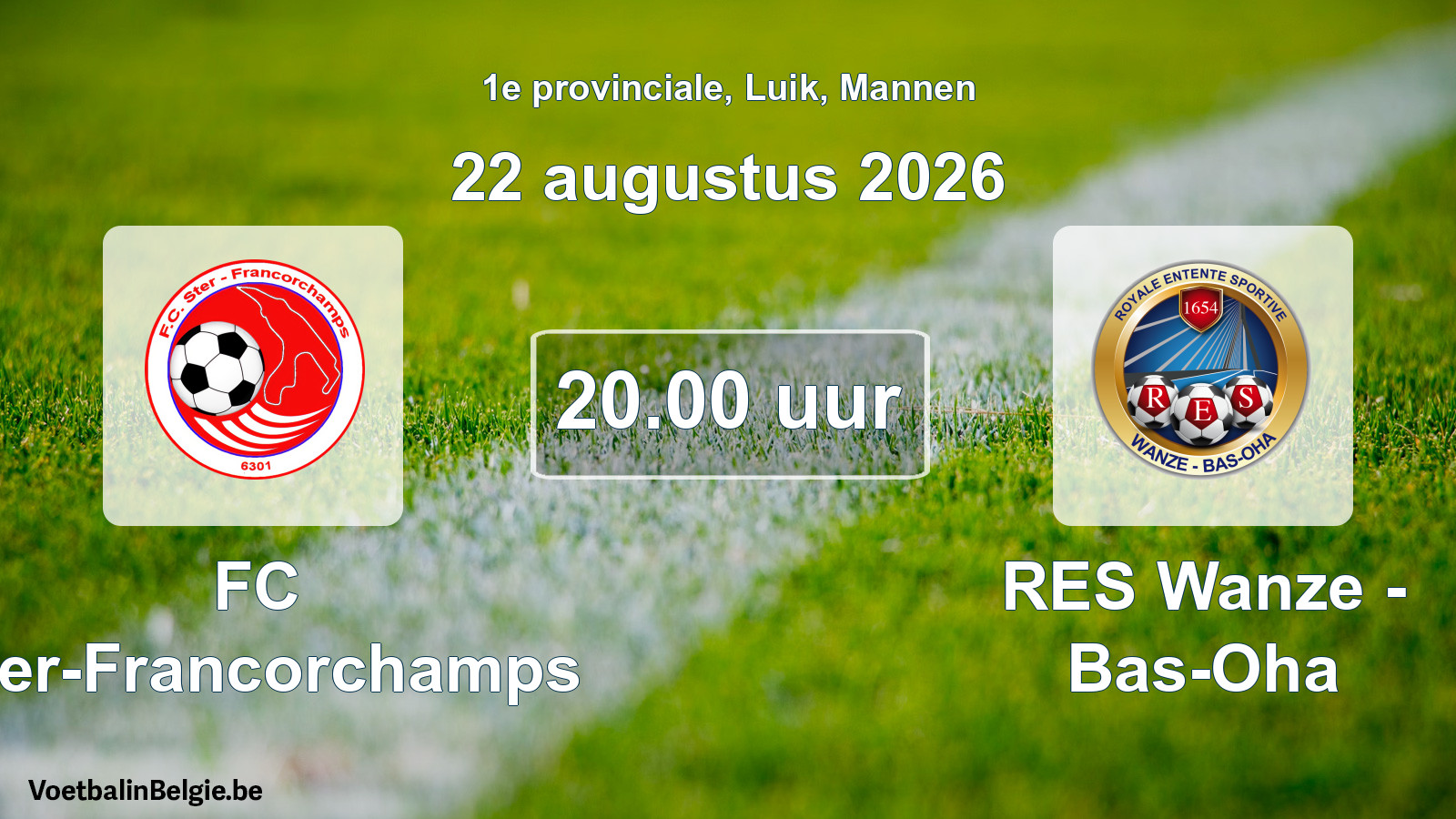 Geplande wedstrijd mannenvoetbal: FC Ster-Francorchamps - RES Wanze - Bas-Oha (22 augustus 2026)
