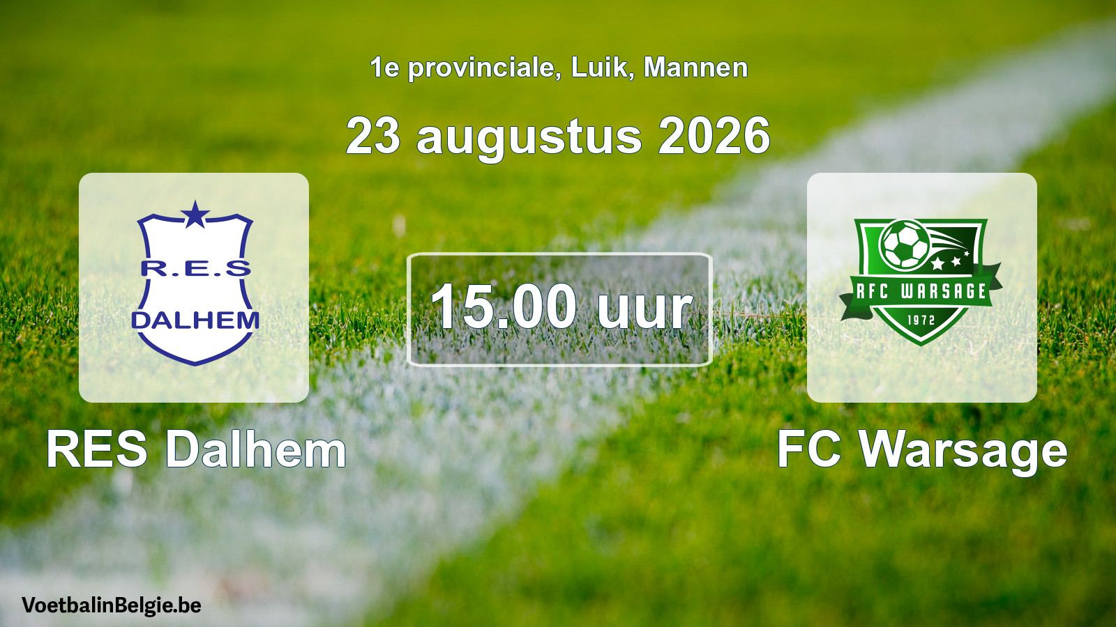 Geplande wedstrijd mannenvoetbal: RES Dalhem - FC Warsage (23 augustus 2026)
