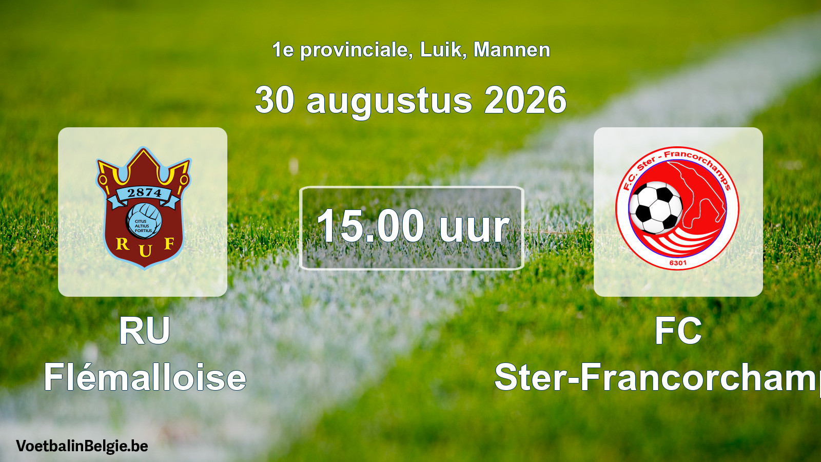Geplande wedstrijd mannenvoetbal: RU Flémalloise - FC Ster-Francorchamps (30 augustus 2026)