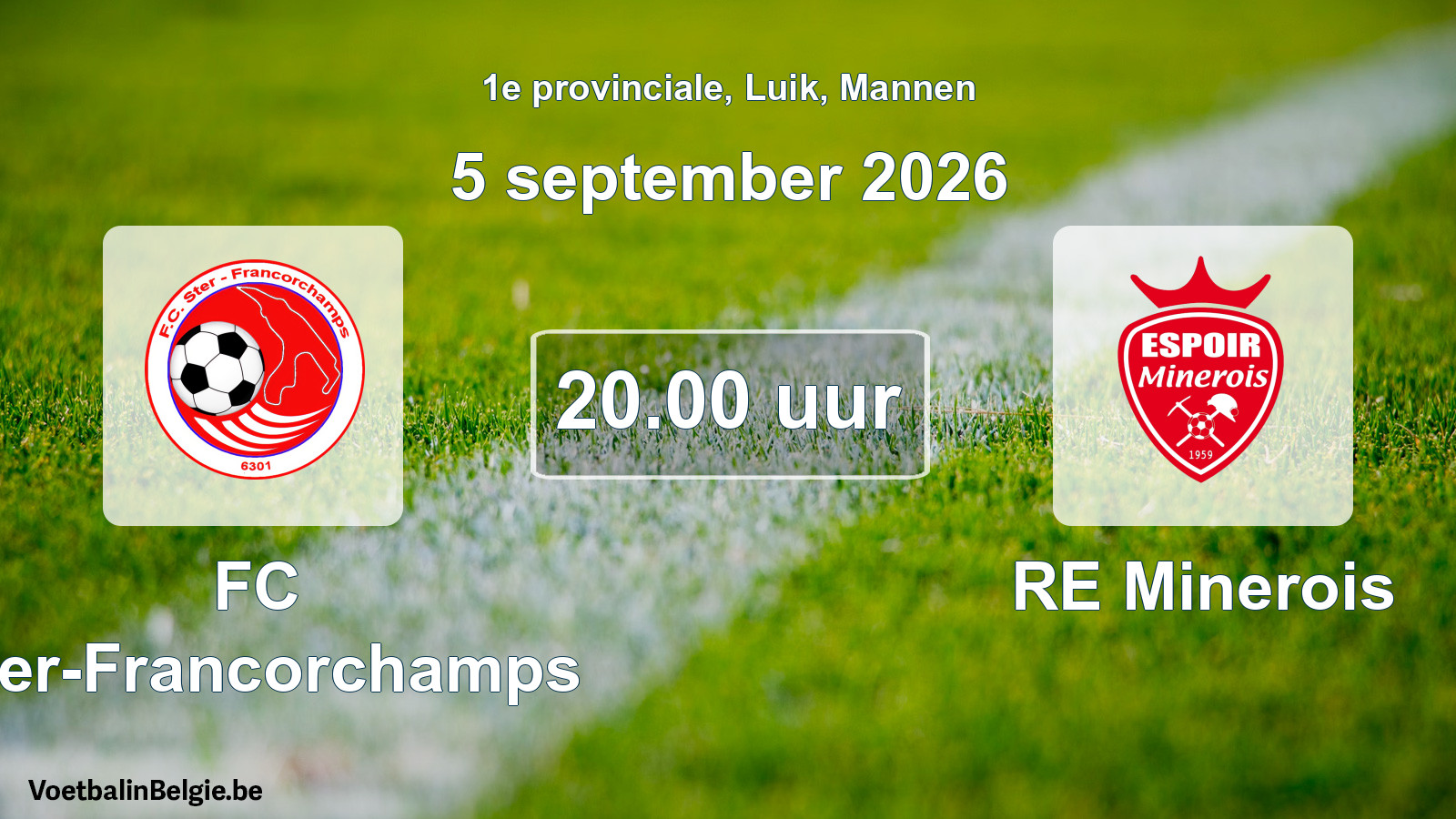 Geplande wedstrijd mannenvoetbal: FC Ster-Francorchamps - RE Minerois (5 september 2026)