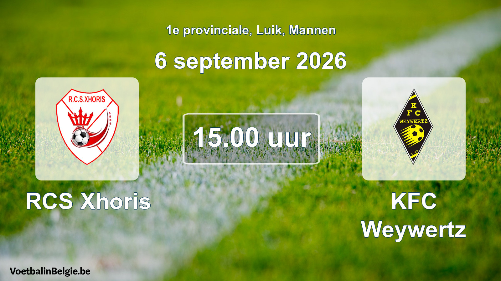 Geplande wedstrijd mannenvoetbal: RCS Xhoris - KFC Weywertz (6 september 2026)