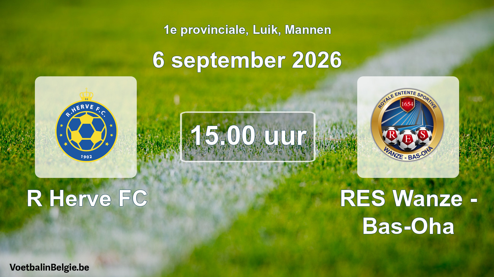 Geplande wedstrijd mannenvoetbal: R Herve FC - RES Wanze - Bas-Oha (6 september 2026)