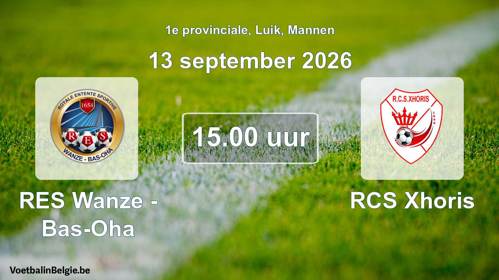 Geplande wedstrijd mannenvoetbal: RES Wanze - Bas-Oha - RCS Xhoris (13 september 2026)