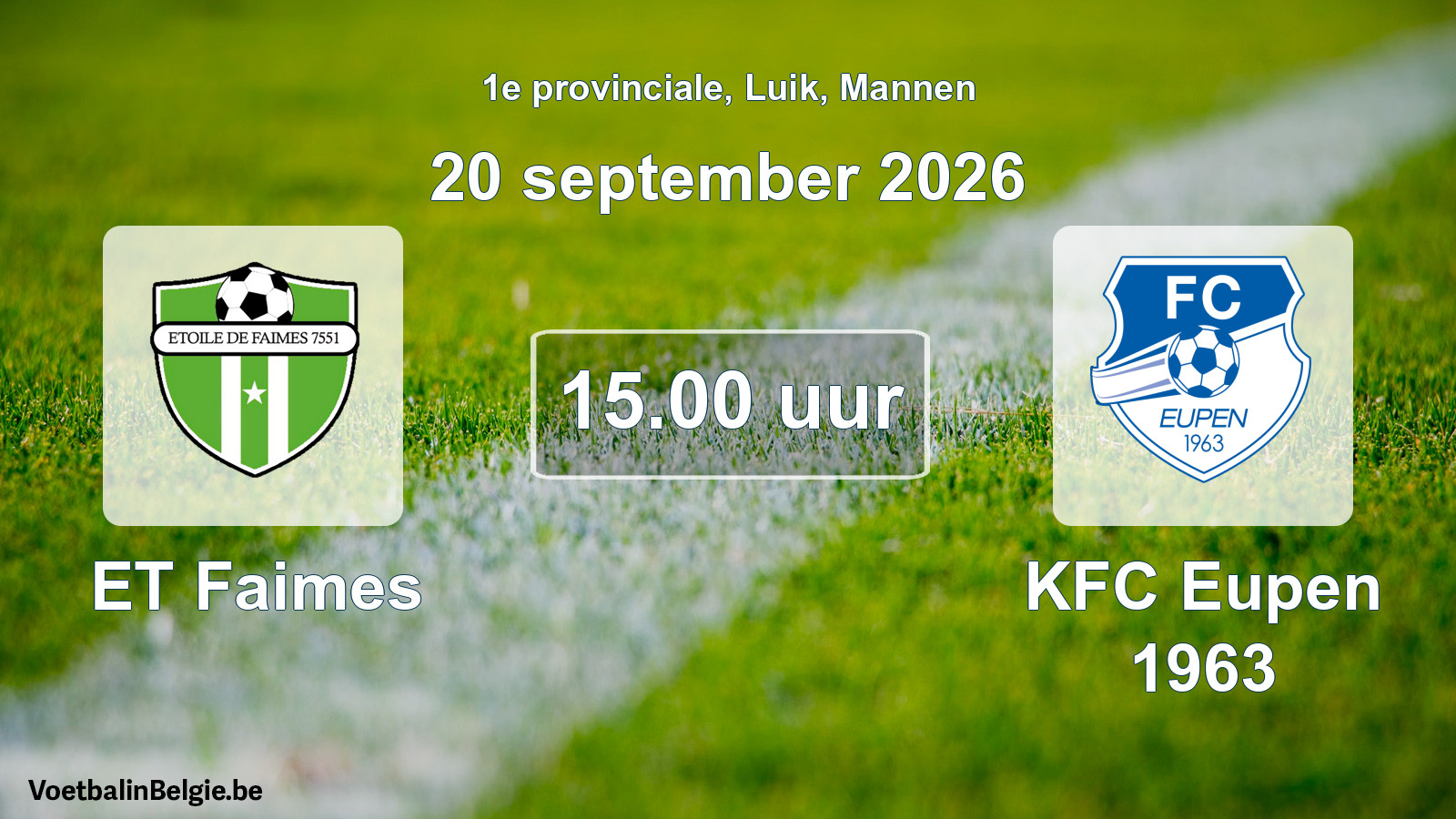 Geplande wedstrijd mannenvoetbal: ET Faimes - KFC Eupen 1963 (20 september 2026)