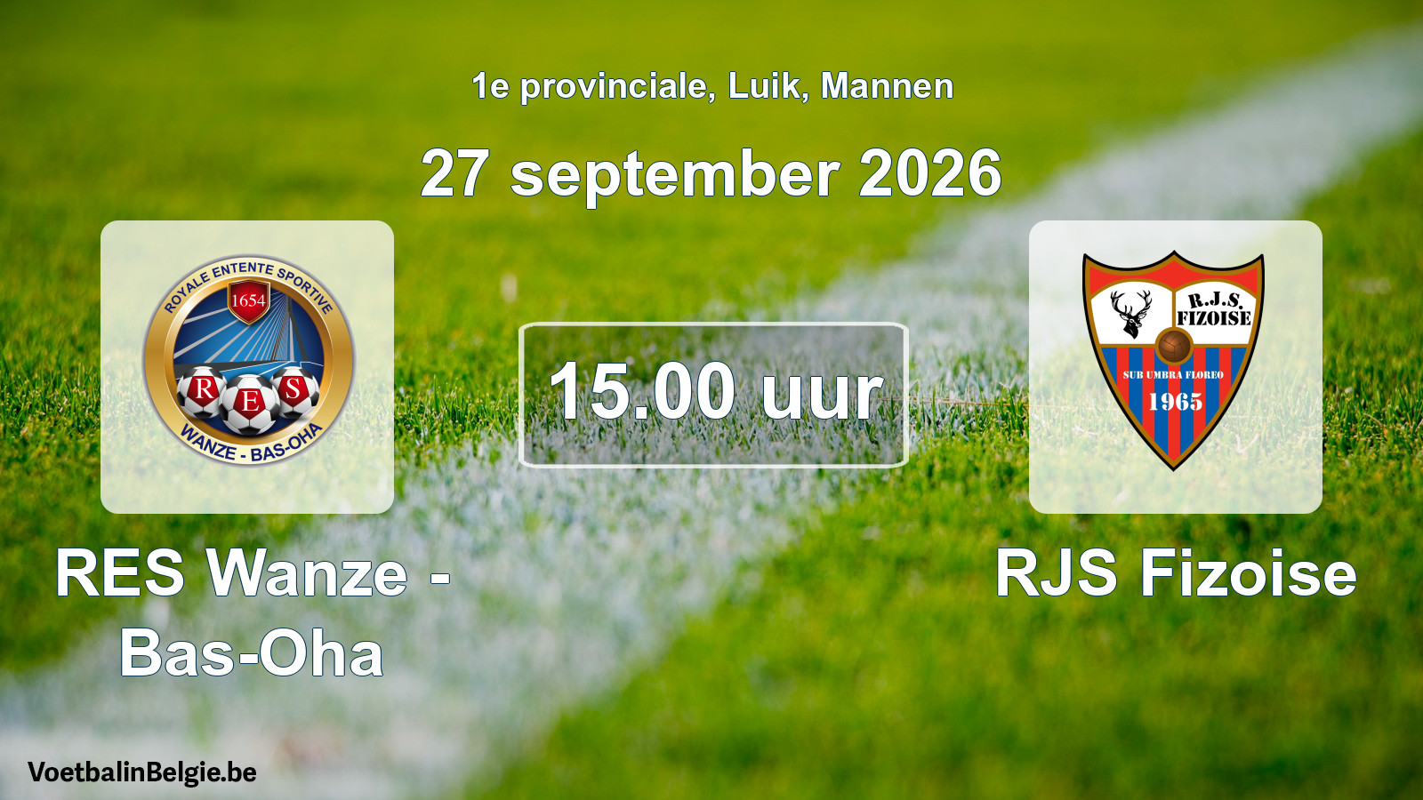 Geplande wedstrijd mannenvoetbal: RES Wanze - Bas-Oha - RJS Fizoise (27 september 2026)