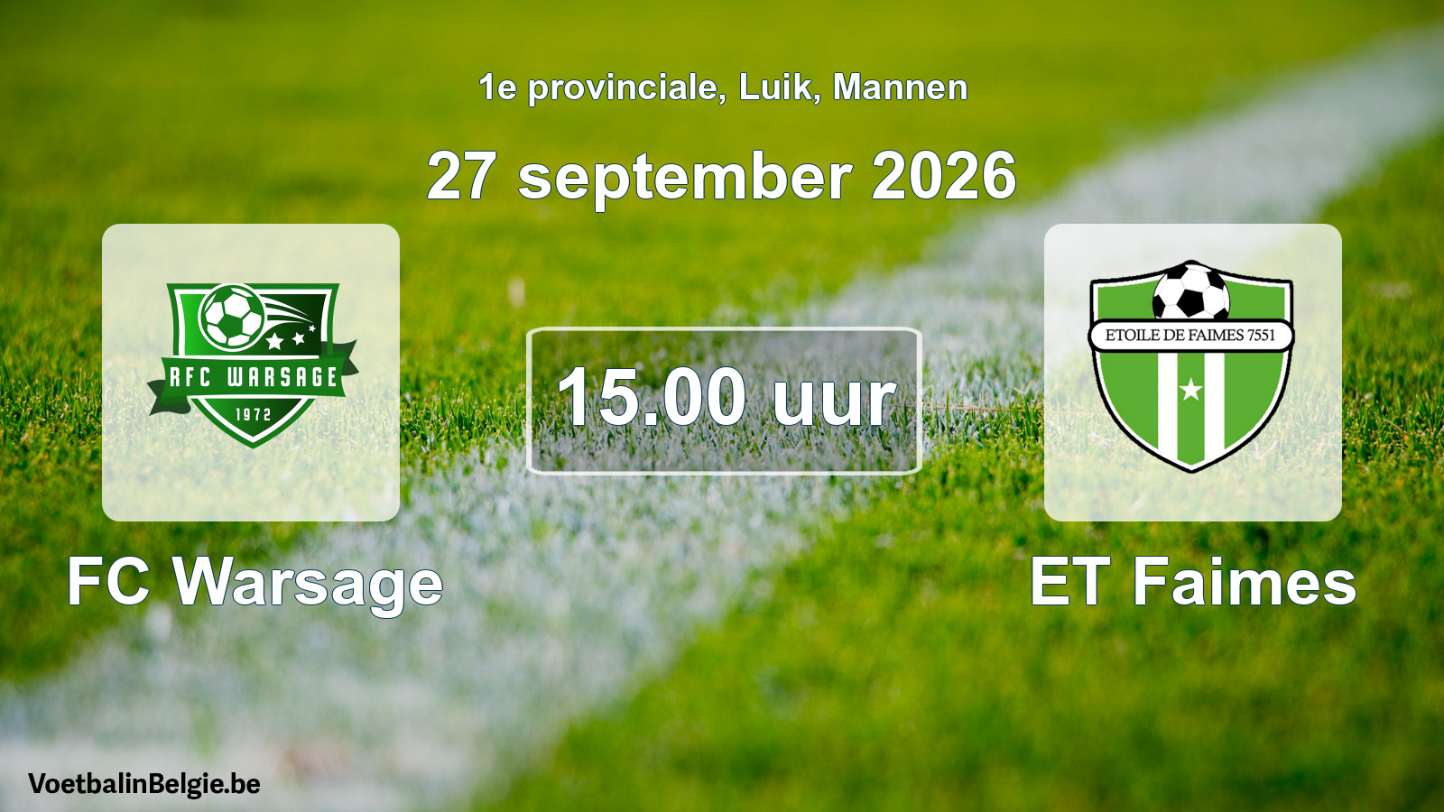 Geplande wedstrijd mannenvoetbal: FC Warsage - ET Faimes (27 september 2026)