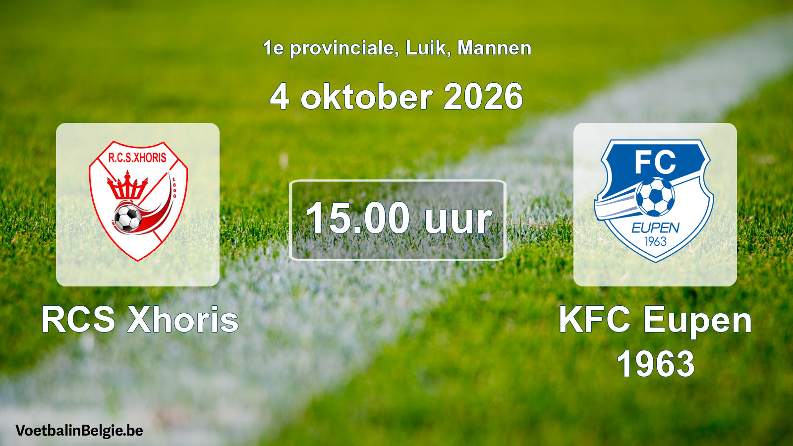 Scheduled match men football: RCS Xhoris - KFC Eupen 1963 (4 October 2026)