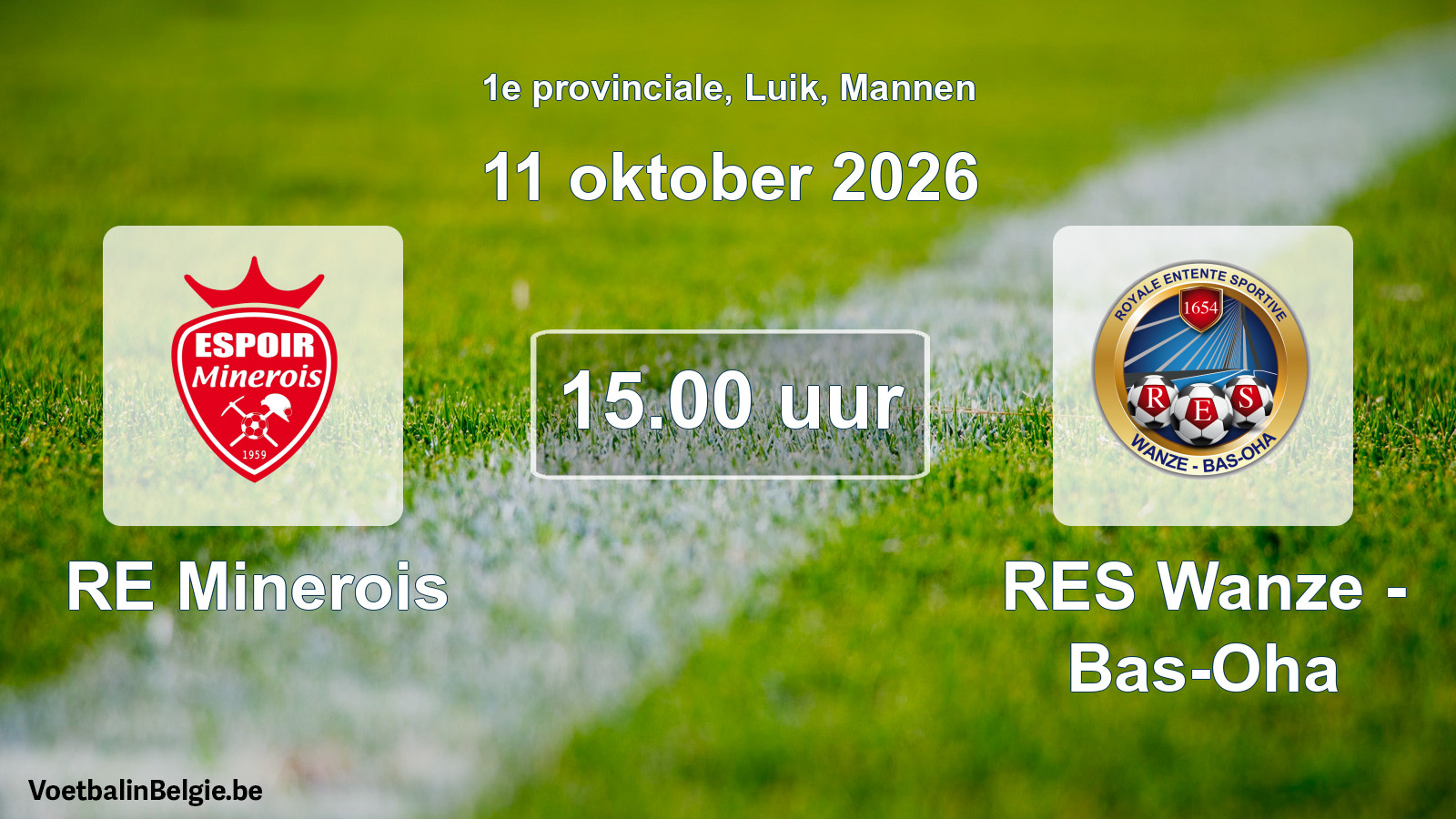 Geplande wedstrijd mannenvoetbal: RE Minerois - RES Wanze - Bas-Oha (11 oktober 2026)