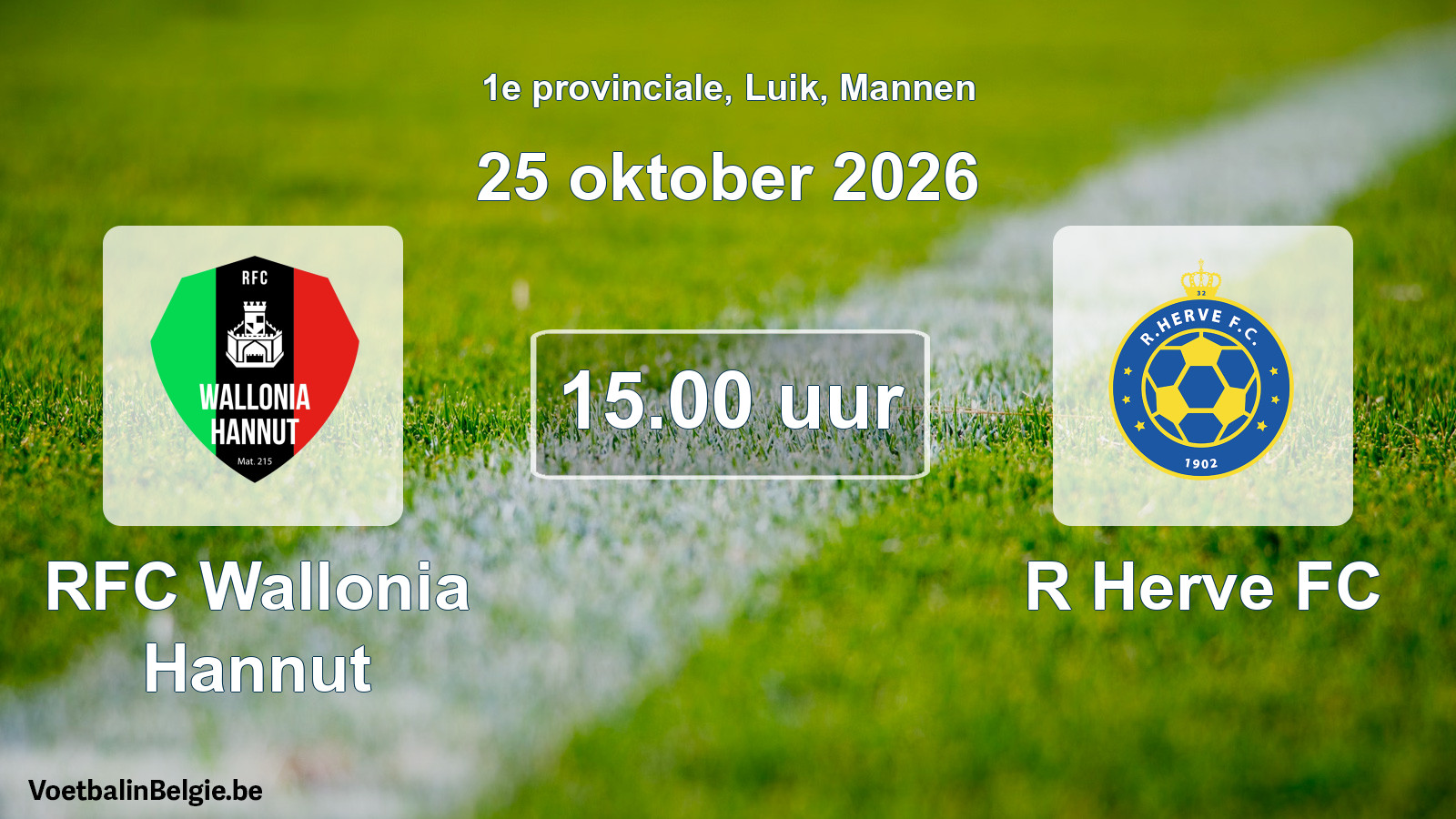 Geplande wedstrijd mannenvoetbal: RFC Wallonia Hannut - R Herve FC (25 oktober 2026)