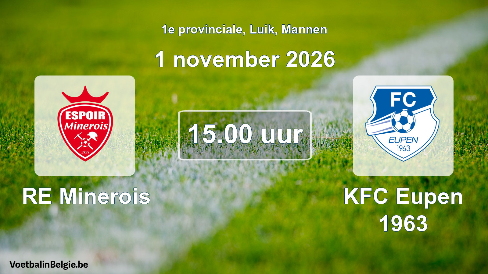 Geplande wedstrijd mannenvoetbal: RE Minerois - KFC Eupen 1963 (1 november 2026)
