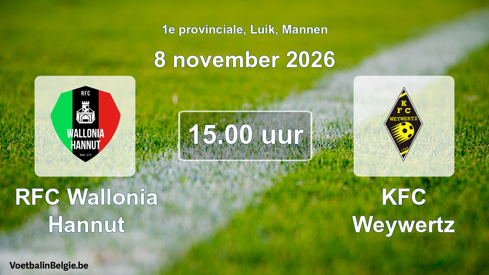 Geplande wedstrijd mannenvoetbal: RFC Wallonia Hannut - KFC Weywertz (8 november 2026)