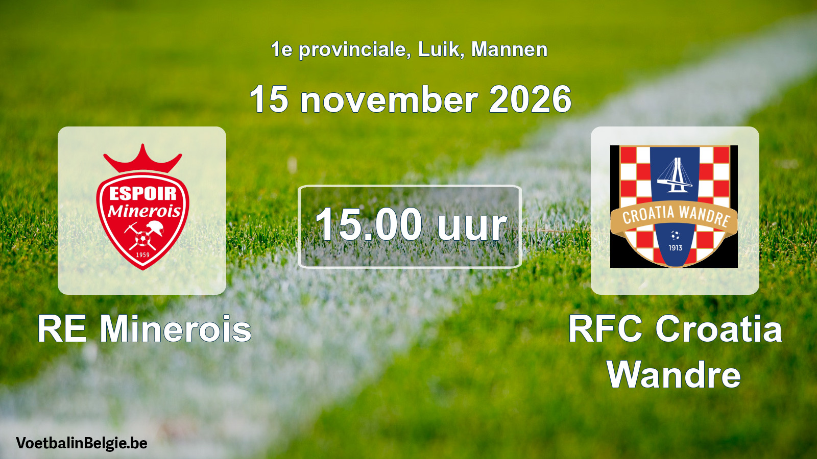 Geplande wedstrijd mannenvoetbal: RE Minerois - RFC Croatia Wandre (15 november 2026)