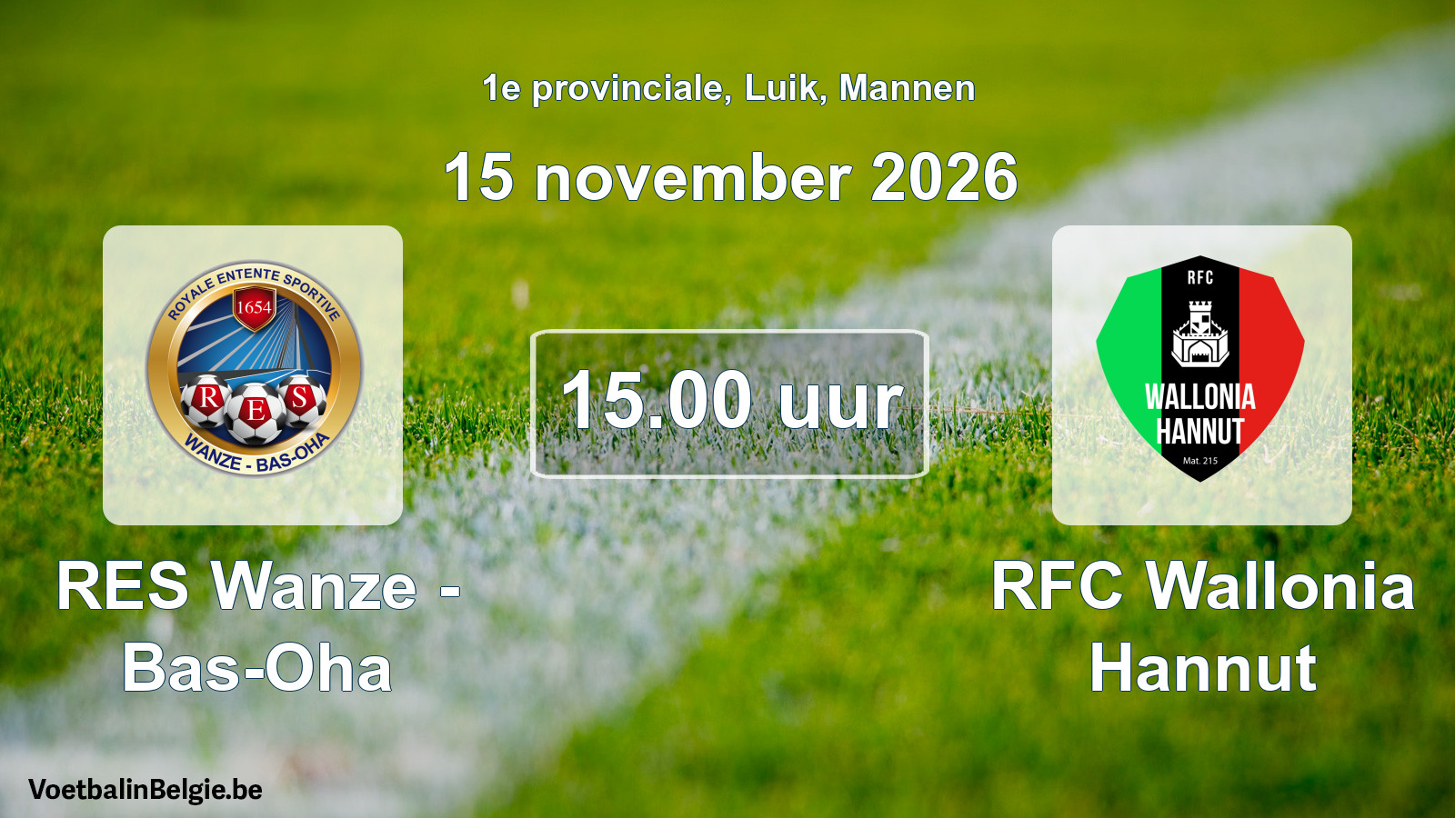 Geplande wedstrijd mannenvoetbal: RES Wanze - Bas-Oha - RFC Wallonia Hannut (15 november 2026)