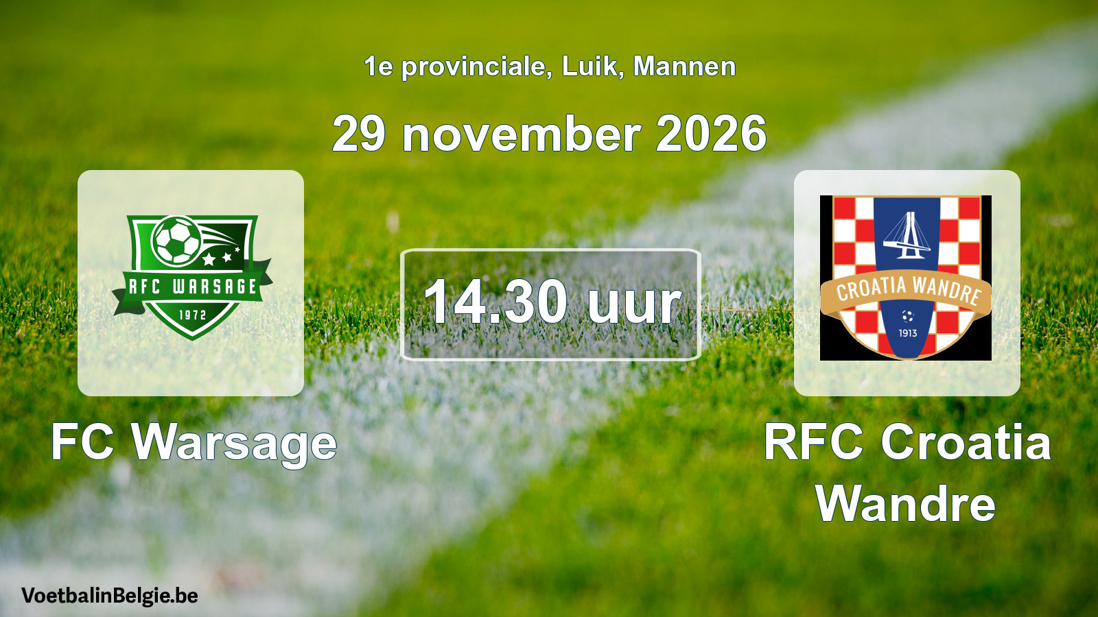 Geplande wedstrijd mannenvoetbal: FC Warsage - RFC Croatia Wandre (29 november 2026)