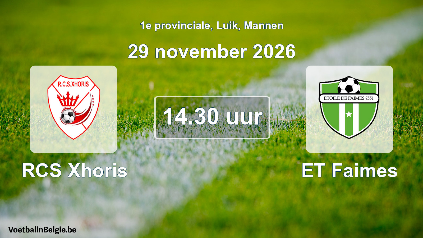 Geplande wedstrijd mannenvoetbal: RCS Xhoris - ET Faimes (29 november 2026)