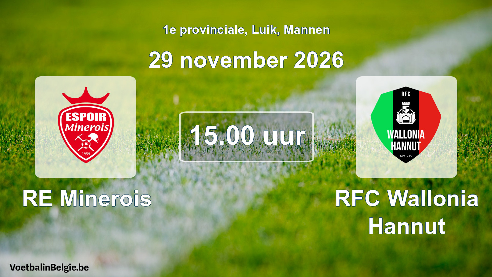 Geplande wedstrijd mannenvoetbal: RE Minerois - RFC Wallonia Hannut (29 november 2026)