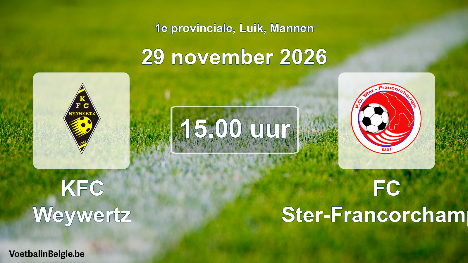 Geplande wedstrijd mannenvoetbal: KFC Weywertz - FC Ster-Francorchamps (29 november 2026)