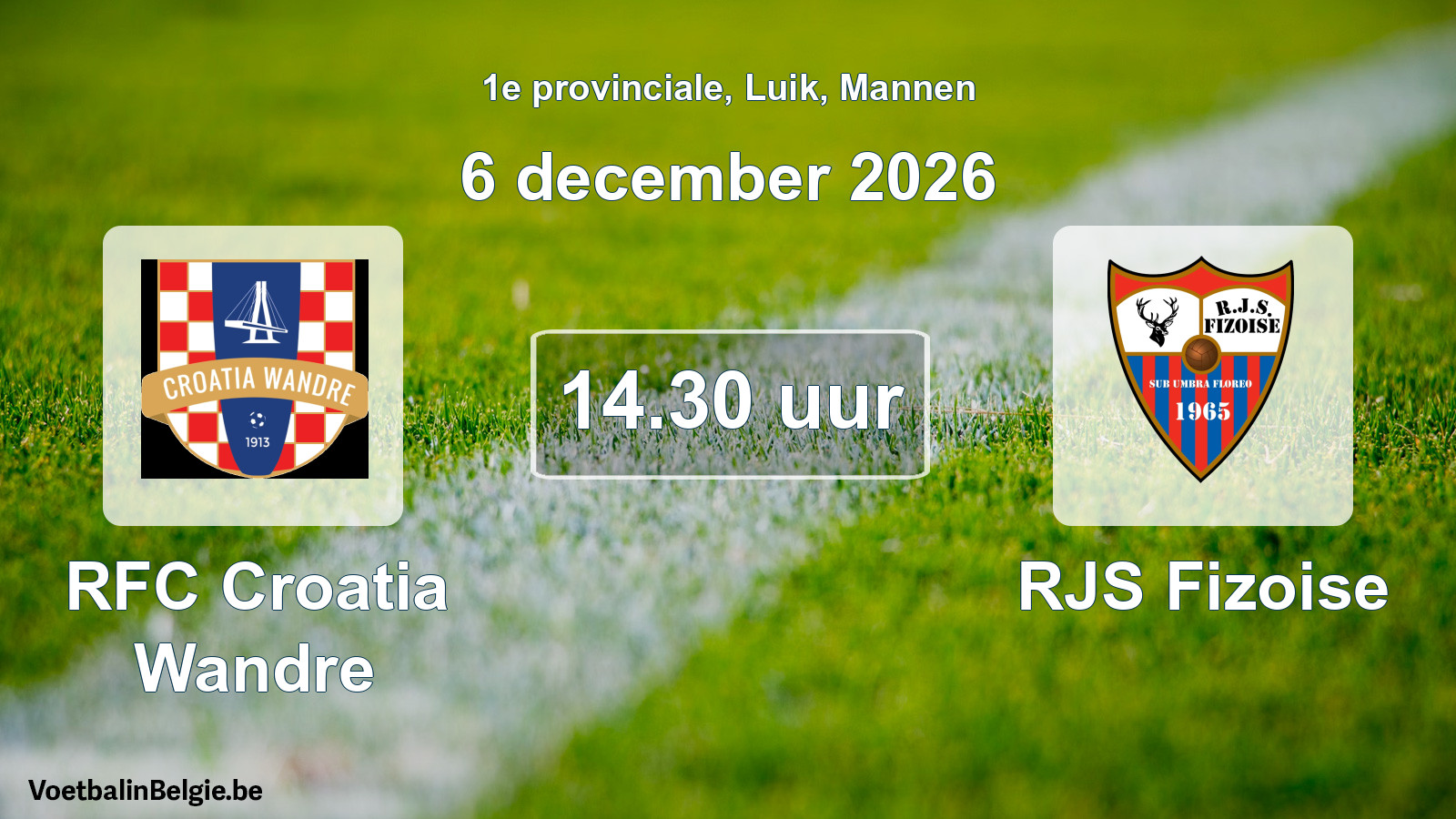 Geplande wedstrijd mannenvoetbal: RFC Croatia Wandre - RJS Fizoise (6 december 2026)