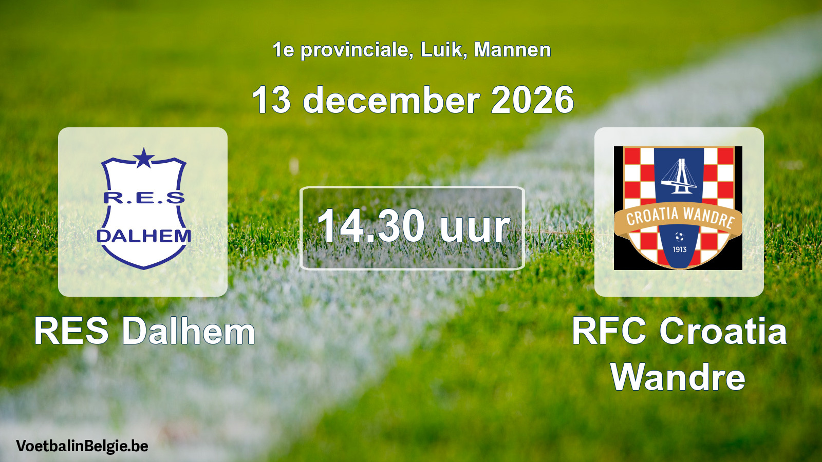 Geplande wedstrijd mannenvoetbal: RES Dalhem - RFC Croatia Wandre (13 december 2026)