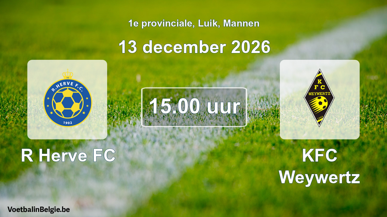 Geplande wedstrijd mannenvoetbal: R Herve FC - KFC Weywertz (13 december 2026)